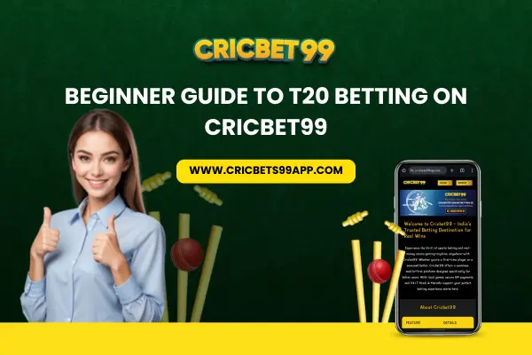 Read more about the article Beginner Guide to T20 Betting on Cricbet99 Club