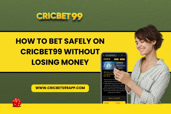 Read more about the article How to Bet Safely on CricBet99 Without Losing Money