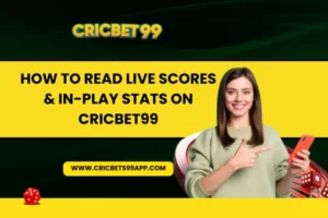 Read more about the article How to Read Live Scores & In-Play Stats on CricBet99