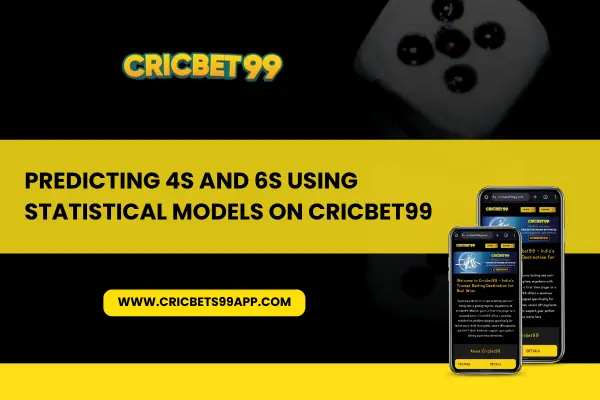 Read more about the article Predicting 4s and 6s Using Statistical Models on CricBet99 Club